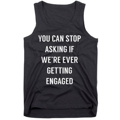 Funny Engagement Announcement For Newly Engaged Tank Top