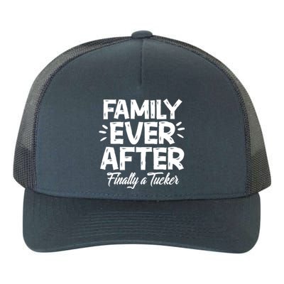 Family Ever After Finally A Tucker Adoption Foster Mom Dad Gift Yupoong Adult 5-Panel Trucker Hat