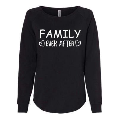 Family Ever After Adoption Gotcha Day Gift Womens California Wash Sweatshirt