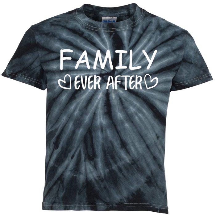 Family Ever After Adoption Gotcha Day Gift Kids Tie-Dye T-Shirt