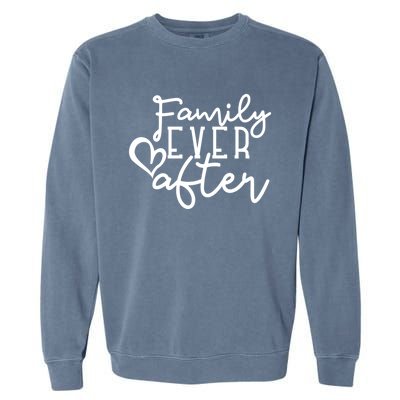 Family Ever After Gift Garment-Dyed Sweatshirt