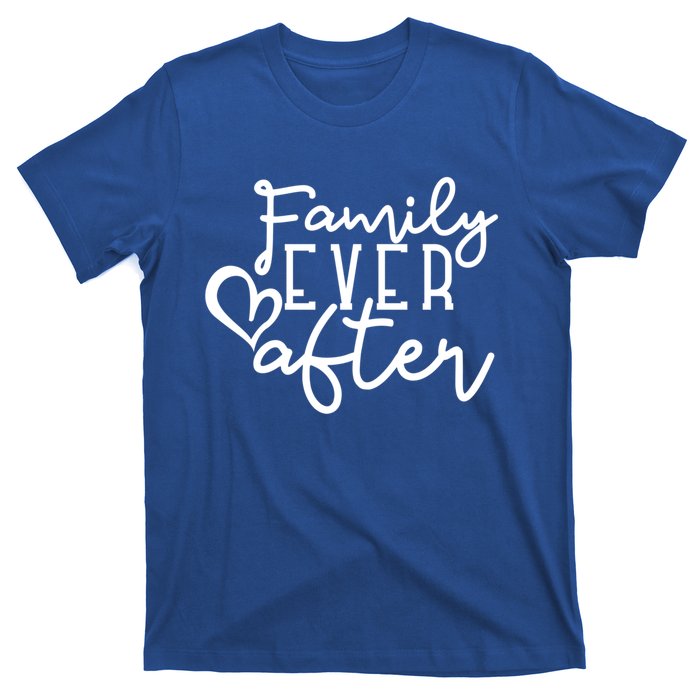 Family Ever After Gift T-Shirt