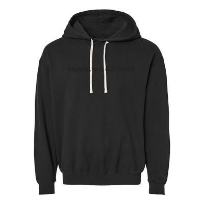 Funny Expensive And Difficult Bougee Women's And Teens Garment-Dyed Fleece Hoodie