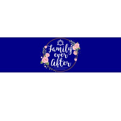 Family Ever After Adopt Adoption Family As Gotcha Day Gift Bumper Sticker