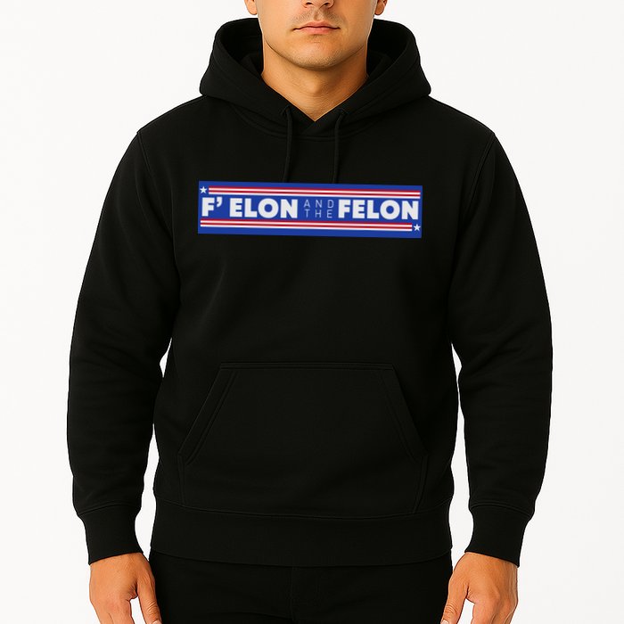 F Elon And The Felon Hoodie