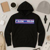 F Elon And The Felon Hoodie