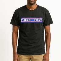 F Elon And The Felon Tall T-Shirt