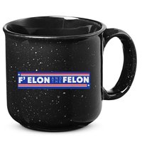 F Elon And The Felon 15oz Campfire Ceramic Mug