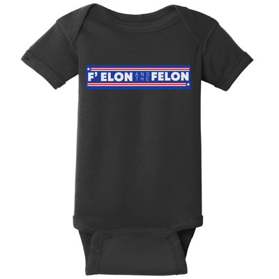 F Elon And The Felon Baby Bodysuit