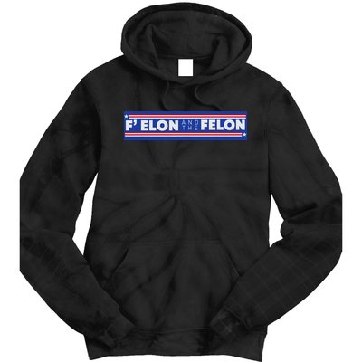 F Elon And The Felon Tie Dye Hoodie