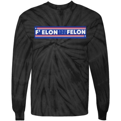 F Elon And The Felon Tie-Dye Long Sleeve Shirt