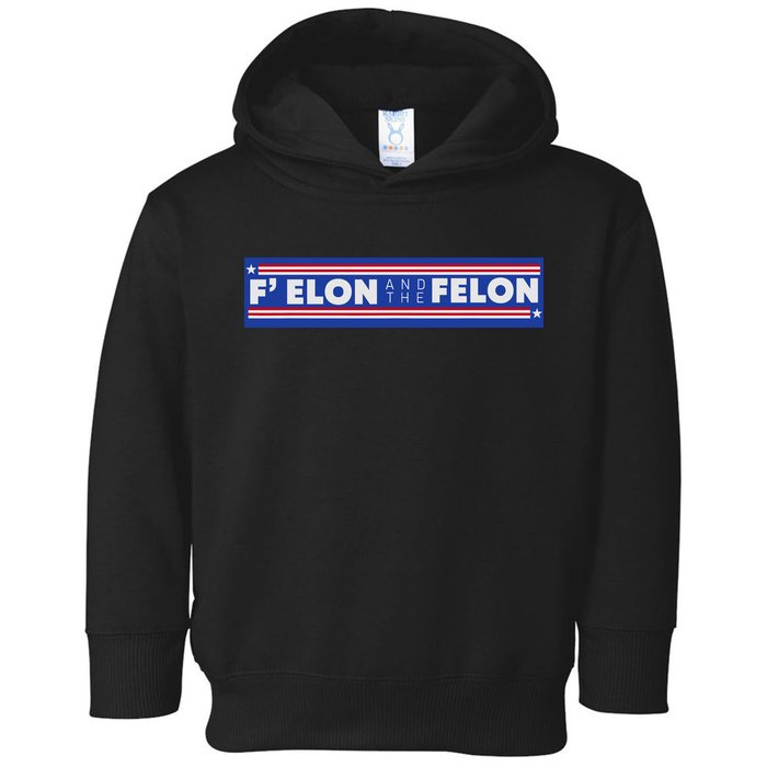 F Elon And The Felon Toddler Hoodie