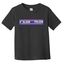 F Elon And The Felon Toddler T-Shirt