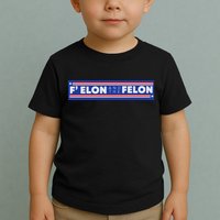 F Elon And The Felon Toddler T-Shirt