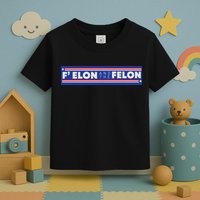 F Elon And The Felon Toddler T-Shirt