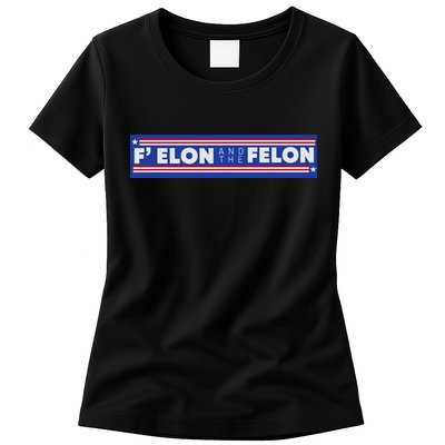 F Elon And The Felon Womens T-Shirt