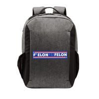 F Elon And The Felon Vector Backpack