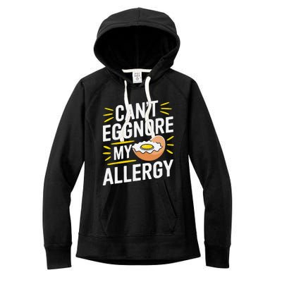 Funny Egg Allergy Pun Egg Tolerance Egg Intolerance Women's Fleece Hoodie