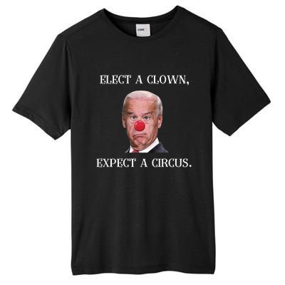 Funny Elect A Clown, Expect A Circus Biden Design #FJB 2021 1 Tall Fusion ChromaSoft Performance T-Shirt