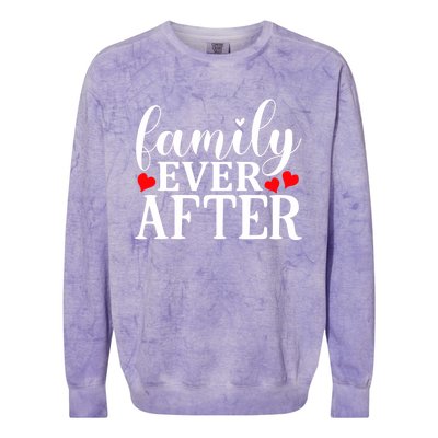 Family Ever After Cool Gift Adopting Gotcha Day Cute Gift Colorblast Crewneck Sweatshirt