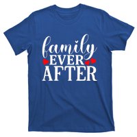 Family Ever After Cool Gift Adopting Gotcha Day Cute Gift T-Shirt