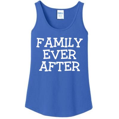 Family Ever After Great Gift Gotcha Day Adopted And Adoption Gift Ladies Essential Tank