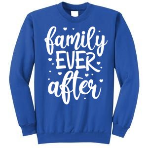 Family Ever After Adoption Foster Mom Dad Gotcha Day Gift Tall Sweatshirt