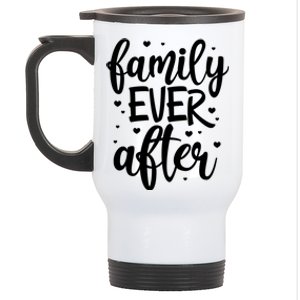 Family Ever After Adoption Foster Mom Dad Gotcha Day Gift Stainless Steel Travel Mug