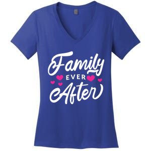 Family Ever After Gift Proud Adoption Quote Adopted Saying Cute Gift Women's V-Neck T-Shirt