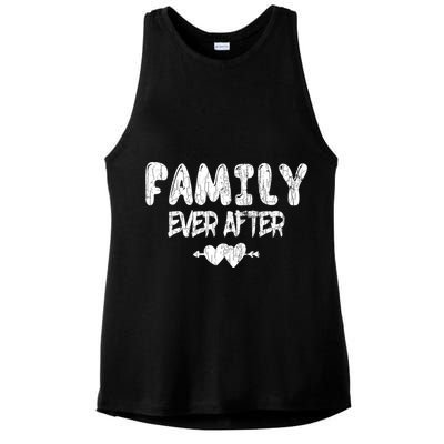Family Ever After Funny Adopt Adopted Adoption Day Graphic Meaningful Gift Ladies PosiCharge Tri-Blend Wicking Tank