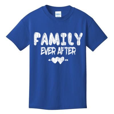 Family Ever After Funny Adopt Adopted Adoption Day Graphic Meaningful Gift Kids T-Shirt