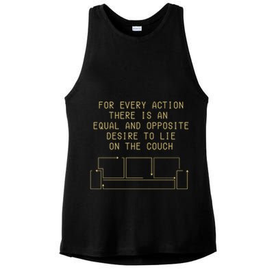 For Every Action There Is An Equal And Opposite Desire To Life On The Couch Ladies PosiCharge Tri-Blend Wicking Tank
