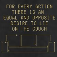For Every Action There Is An Equal And Opposite Desire To Life On The Couch Cool Comfort Performance Bucket Hat