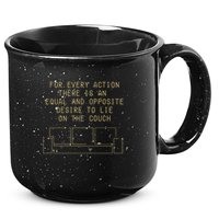 For Every Action There Is An Equal And Opposite Desire To Life On The Couch 15oz Campfire Ceramic Mug