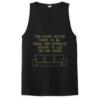 For Every Action There Is An Equal And Opposite Desire To Life On The Couch PosiCharge Competitor Tank