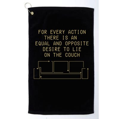 For Every Action There Is An Equal And Opposite Desire To Life On The Couch Golf Towel