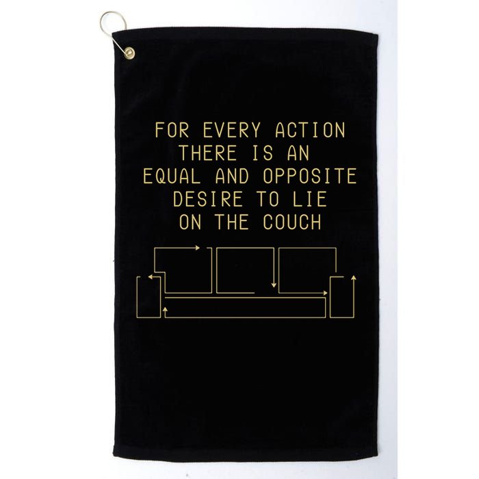 For Every Action There Is An Equal And Opposite Desire To Life On The Couch Golf Towel