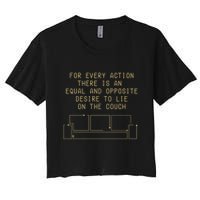 For Every Action There Is An Equal And Opposite Desire To Life On The Couch Crop Top