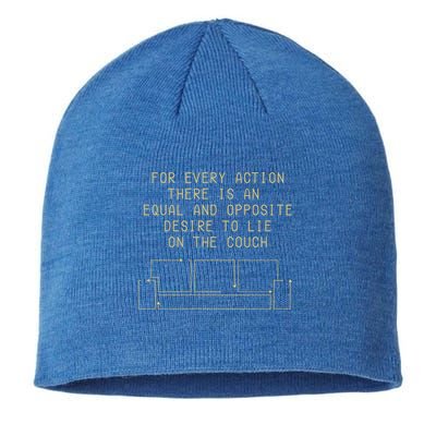 For Every Action There Is An Equal And Opposite Desire To Life On The Couch Sustainable Beanie
