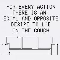 For Every Action There Is An Equal And Opposite Desire To Life On The Couch Garment-Dyed Sweatshirt