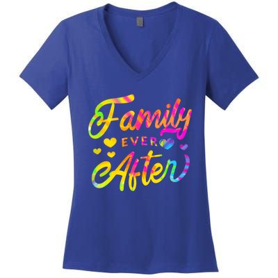 Family Ever After Funny Gift Proud Adoption Quote Adopted Saying Gift Women's V-Neck T-Shirt