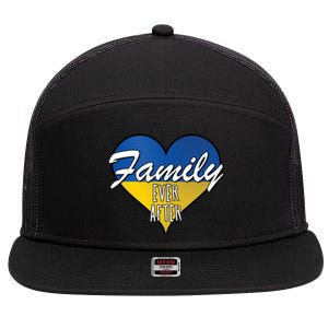 Family Ever After Ukrainian Flag Ukraine Adoption Cute Gift 7 Panel Mesh Trucker Snapback Hat