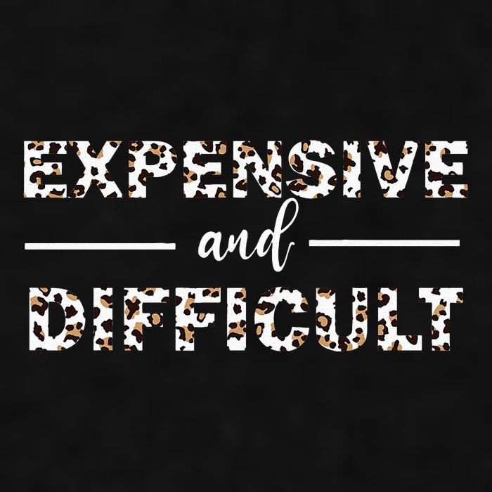 Funny Expensive And Difficult Leopard Sassy Mom Sarcastic Ladies PosiCharge Tri-Blend Wicking Tank