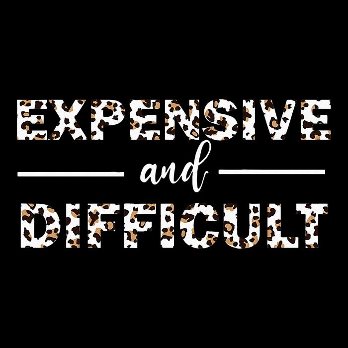 Funny Expensive And Difficult Leopard Sassy Mom Sarcastic Doggie Tank
