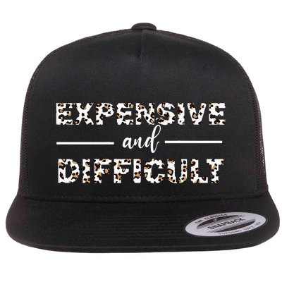 Funny Expensive And Difficult Leopard Sassy Mom Sarcastic Flat Bill Trucker Hat