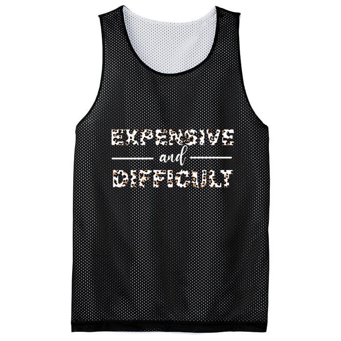 Funny Expensive And Difficult Leopard Sassy Mom Sarcastic Mesh Reversible Basketball Jersey Tank