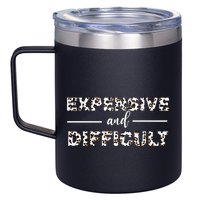 Funny Expensive And Difficult Leopard Sassy Mom Sarcastic 12oz Stainless Steel Coffee Mug