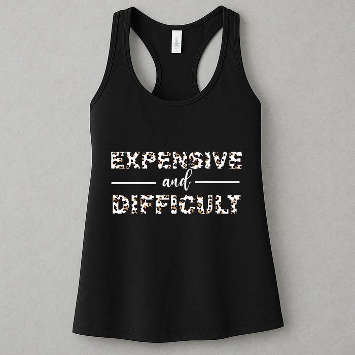 Funny Expensive And Difficult Leopard Sassy Mom Sarcastic Womens Tank Top