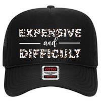 Funny Expensive And Difficult Leopard Sassy Mom Sarcastic Hat