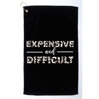 Funny Expensive And Difficult Leopard Sassy Mom Sarcastic Golf Towel